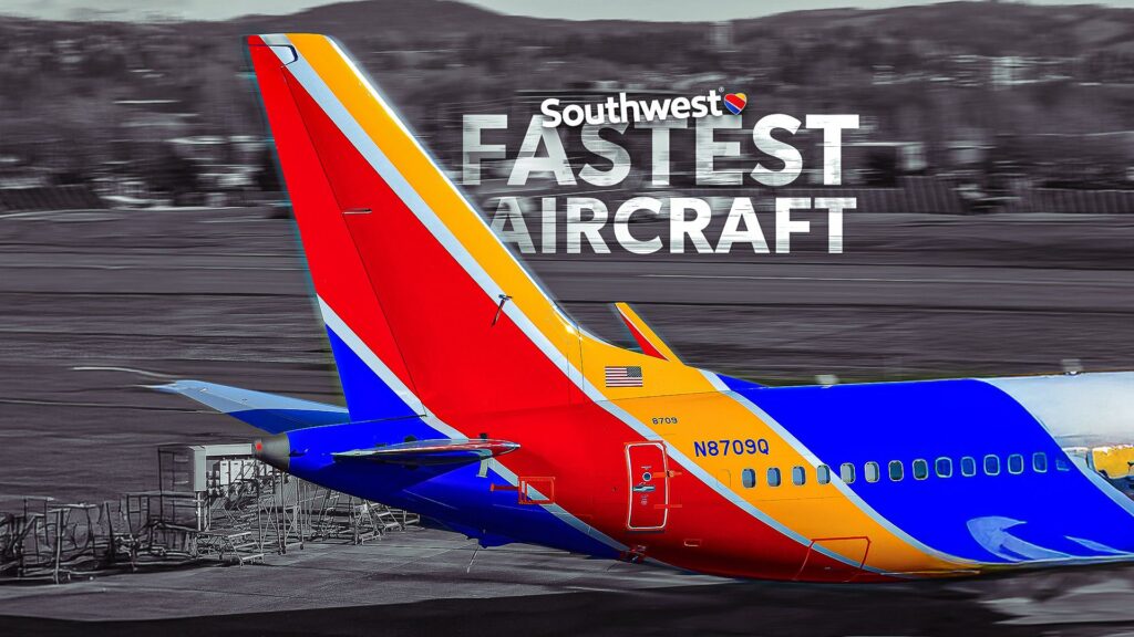 Discover The Quickest Aircraft In Southwest Airlines Fleet